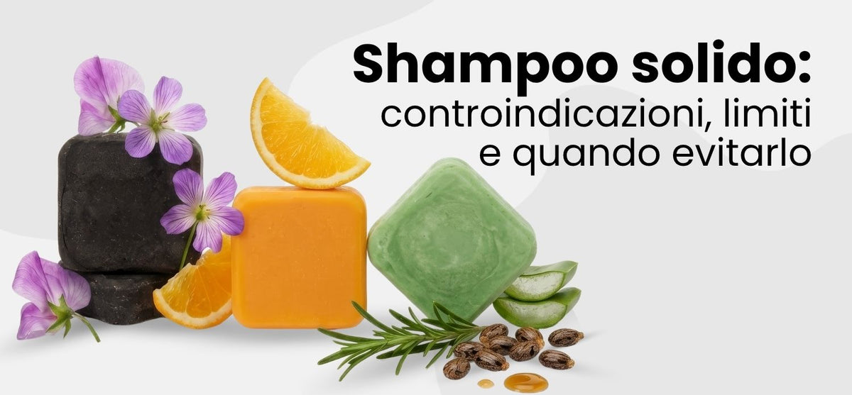Shampoo solidi con fiori e agrumi: controindicazioni e limiti dello shampoo solido