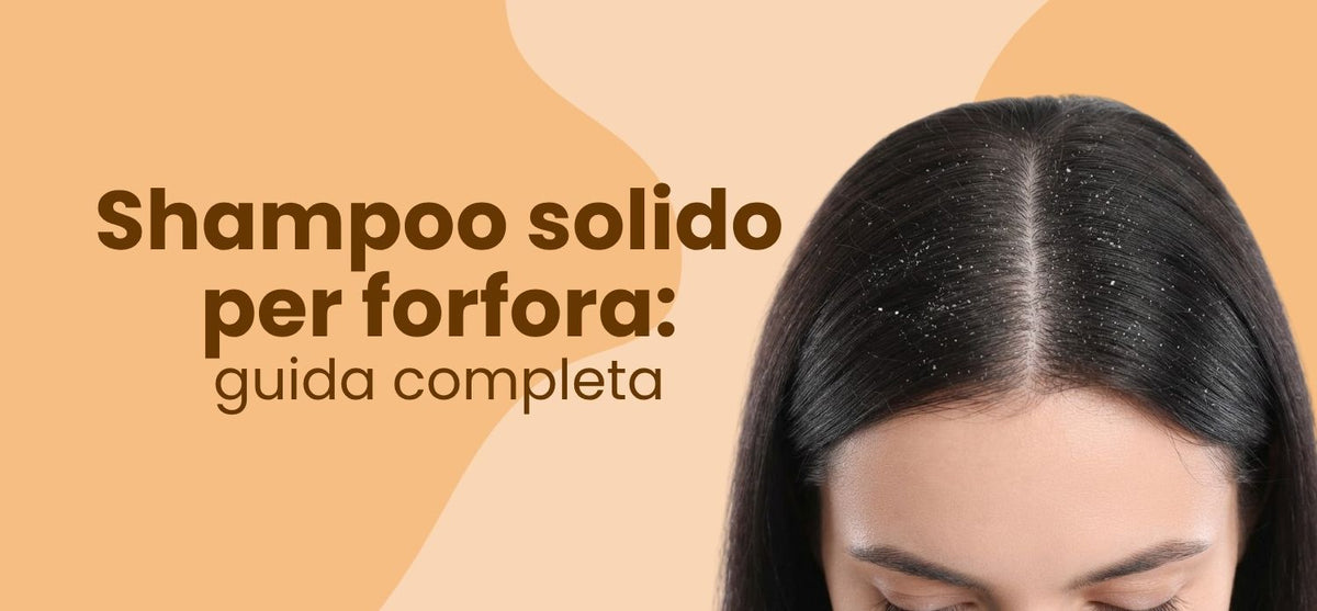 Riga dei capelli con forfora: shampoo solido per la forfora